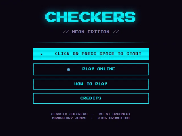 Checkers' start screen: the name in glowing cyan over Neon Edition and its menu