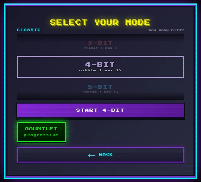 Select your mode: 4-bit, nibble, max 15, between 3-bit and 5-bit, with Start 4-bit and the progressive Gauntlet